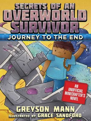 cover image of Journey to the End: Secrets of an Overworld Survivor, Book Six